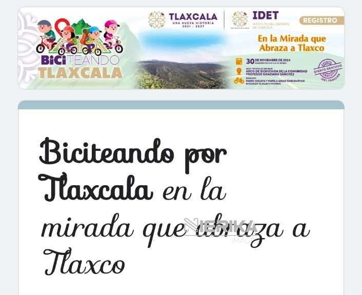 INVITA IDET A PARTICIPAR EN “BICITEANDO POR TLAXCALA” EN EL MUNICIPIO DE TLAXCO