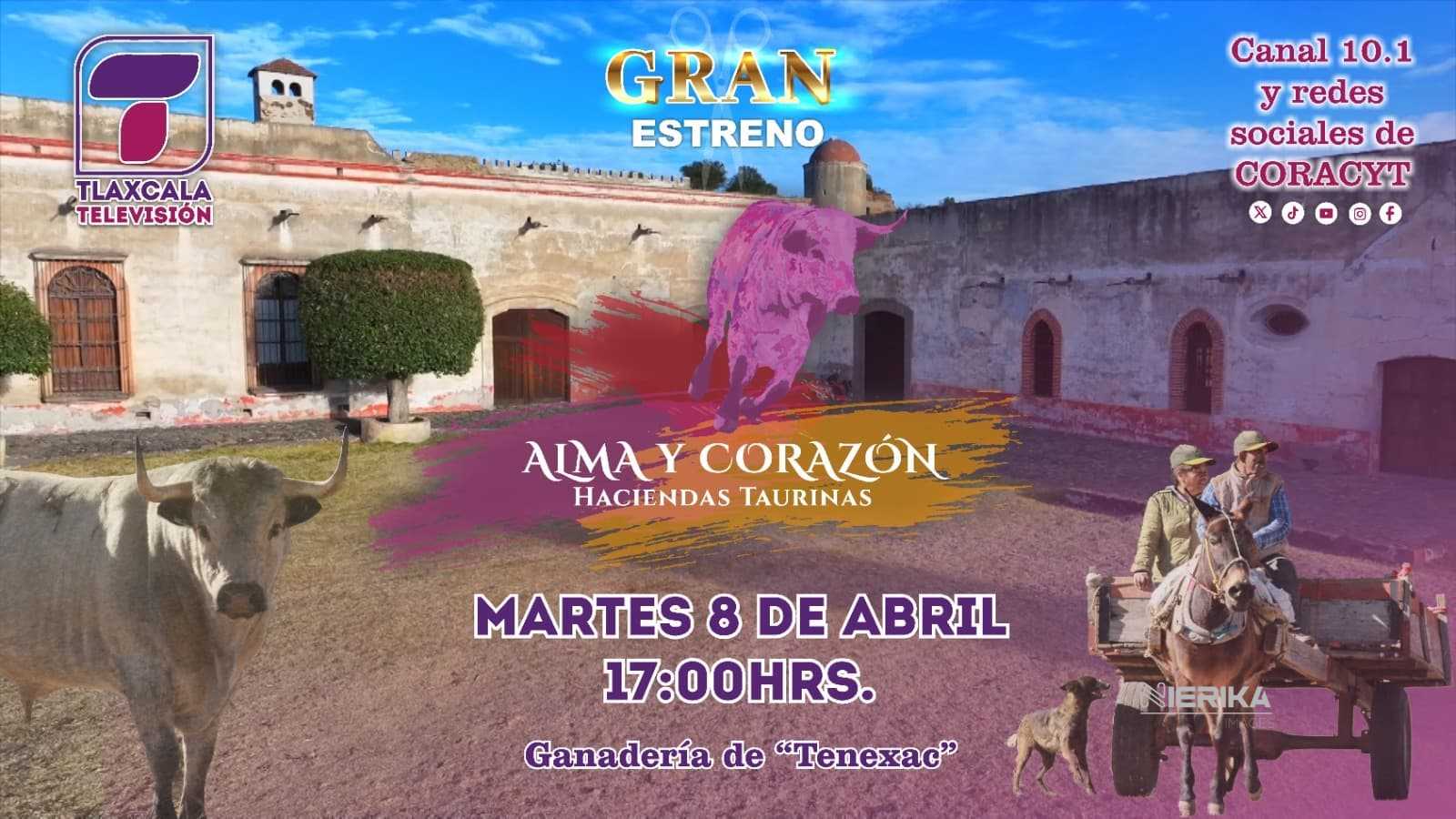 CORACYT PRESENTÓ EL PROGRAMA “ALMA Y CORAZÓN, HACIENDAS TAURINAS”
