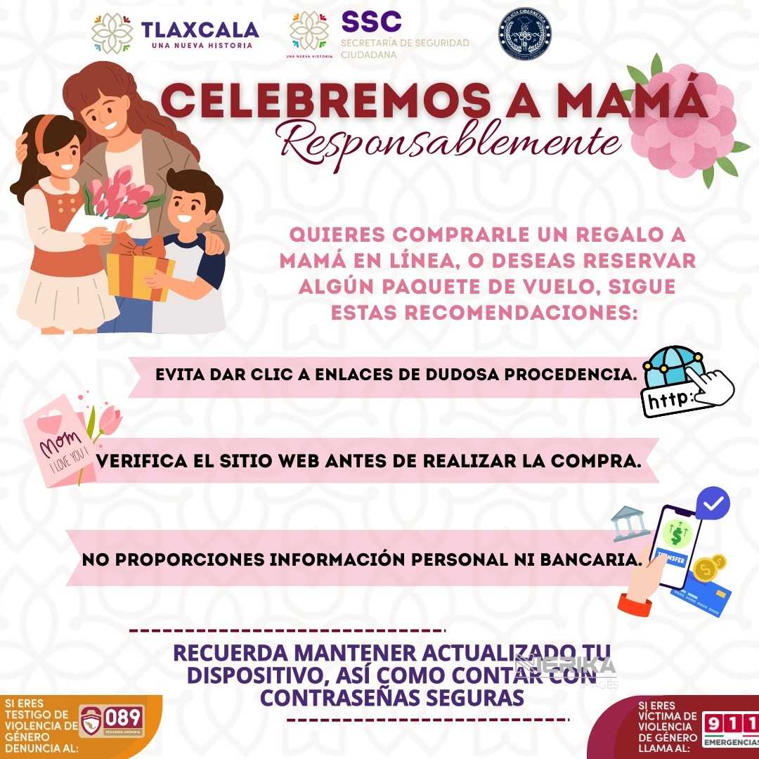 SSC EMITE RECOMENDACIONES PARA EVITAR FRAUDES CIBERNÉTICOS POR FESTEJO DEL “DÍA DE LAS MADRES
