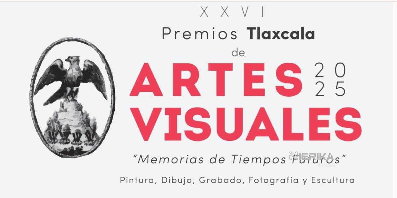 PRESENTA SC CONVOCATORIA A PREMIOS ESTATALES DE ARTES VISUALES TLAXCALA 2025