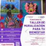 INVITA SECRETARÍA DE BIENESTAR A PERSONAS CON DISCAPACIDAD MOTRIZ AL “TALLER DE MURALIZACIÓN PARA TU BIENESTAR”