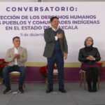 REALIZA SEGOB CONVERSATORIO SOBRE PROTECCIÓN DE DERECHOS HUMANOS DE PUEBLOS Y COMUNIDADES INDÍGENAS