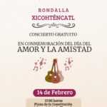 GOBIERNO DE ALFONSO SÁNCHEZ INVITA A CELEBRAR EL DÍA DEL AMOR Y LA AMISTAD CON CONCIERTO DE LA RONDALLA XICOHTÉNCATL