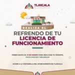 INVITA AYUNTAMIENTO DE TLAXCALA A REALIZAR REFRENDO DE LICENCIAS DE FUNCIONAMIENTO ANTES DEL 31 DE MARZO