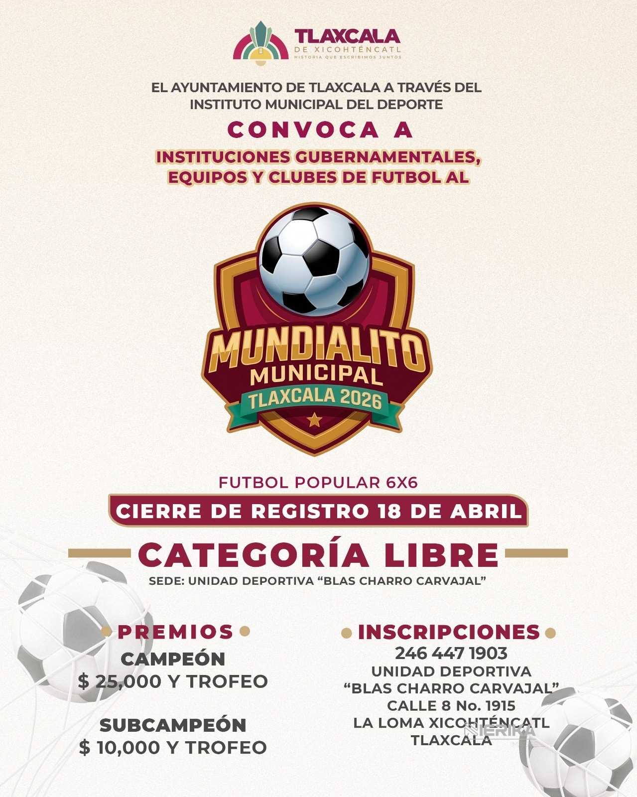 ESTE SÁBADO 18 DE ABRIL CIERRA REGISTRO PARA EL “MUNDIALITO MUNICIPAL” DE FUTBOL 6X6 EN TLAXCALA