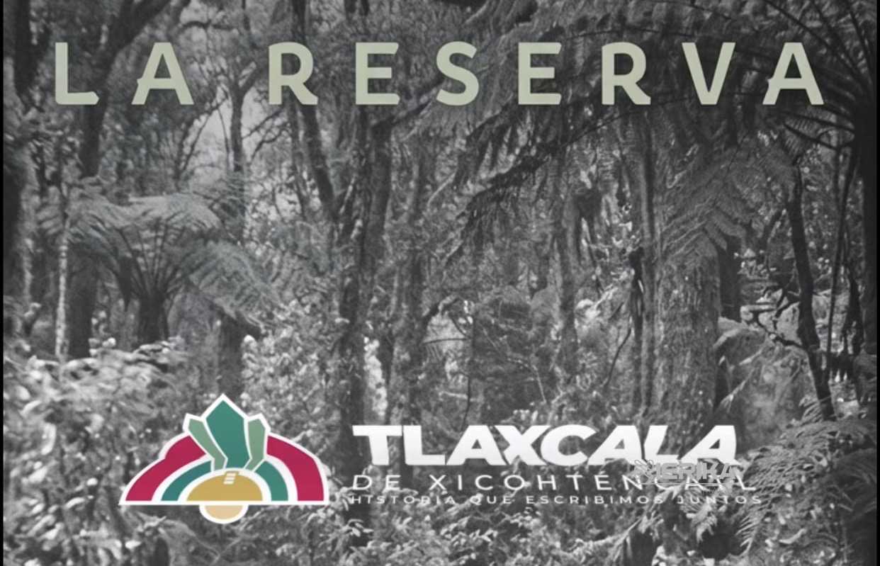 TLAXCALA VIVIRÁ EL ESTRENO DEL DOCUMENTAL “LA RESERVA” ESTE MARTES 12 DE MAYO