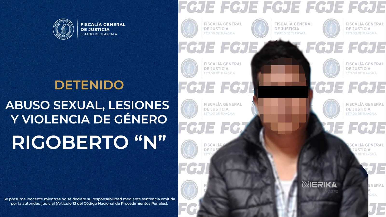 POR ABUSO SEXUAL, LESIONES Y VIOLENCIA DE GÉNERO HOMBRE ES APREHENDIDO: FGJE